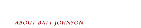 About Batt Johnson